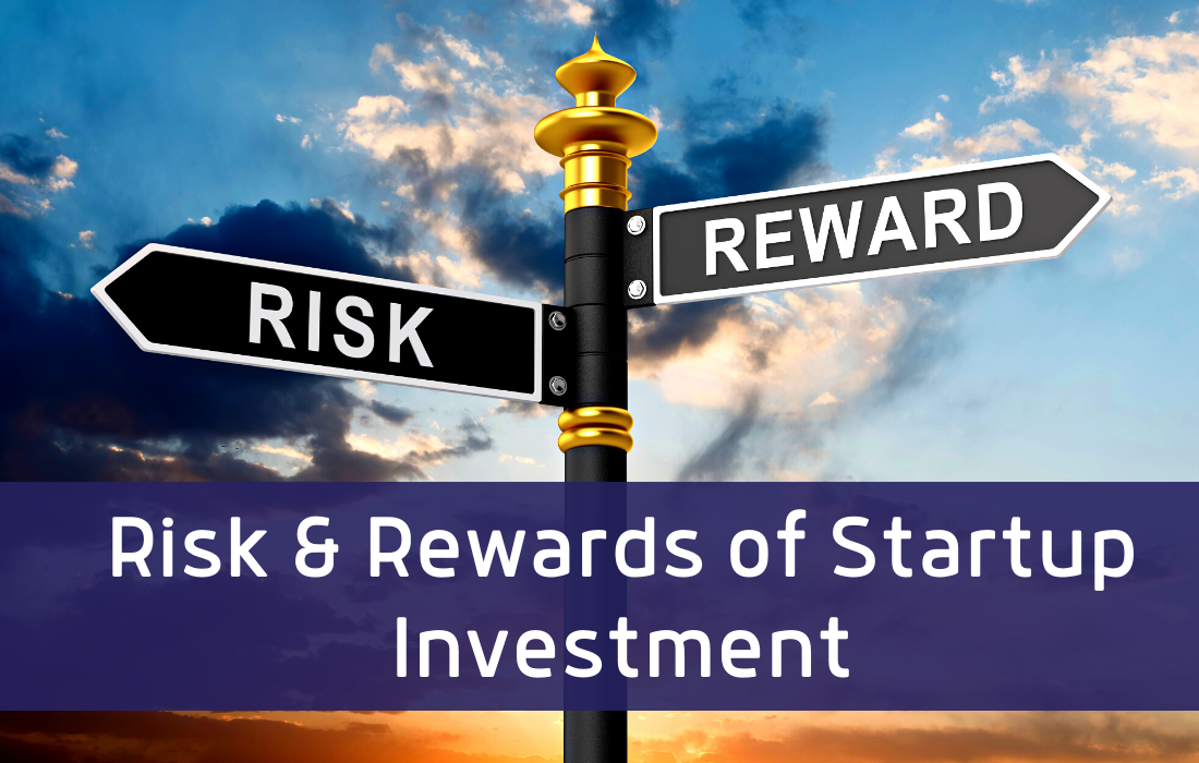 The risks and rewards of investing in startups